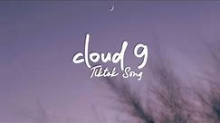 cloud 9 - beach bunny | tiktok version | speed songs.