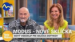 Modus - nový klip ku legendárnej pesničke "Sklíčka dotykov" | Teleráno