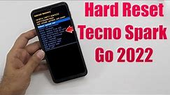 Hard Reset Tecno Spark Go 2022 | Factory Reset Remove Pattern/Lock/Password (How to Guide)