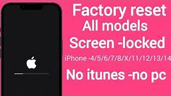Factory Reset All Models Screen Locked How To Reset iPhone X, 11, 12, 13, 14 Pro Max No itunes No PX