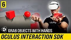 How To Grab Objects With Hands In VR - Oculus Interaction SDK