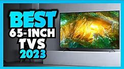 Best 65 Inch TV 2023 - Top 5 Picks for Any Budget