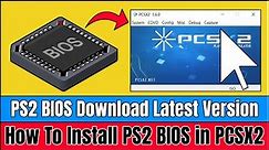 PCSX2 BIOS Setup | PS2 BIOS Latest Version