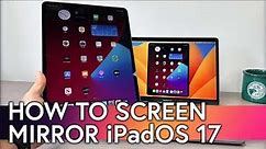 How To Screen Mirror iPad With iPadOS 17