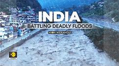 India: Battling deadly floods | WION Wideangle