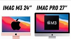 iMac 27 PRO Inch 2023 and iMac M3 24: What's New and Different?