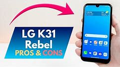 LG K31 Rebel - Pros and Cons! (TracFone Wireless)
