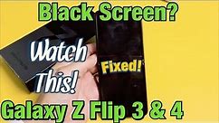 Galaxy Z Flip 3 & 4: Screen Won't Turn On? Black Screen? FIXED!
