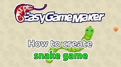 How to create snake game - Easy Game Maker tutorial