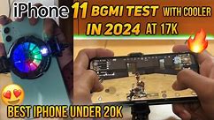 iPhone 11 PUBG Test in 2024 at 17k🔥 | Best iPhone under 20k😍 | iPhone 11 BGMI Test with Cooler🥶