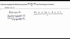 16) Find and simplify the difference quotient for the given function.