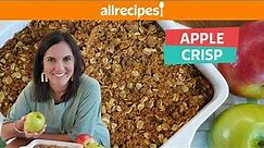 How To Make Apple Crisp Recipe | Easy Classic Fall Desserts | You Can Cook That | Allrecipes.com
