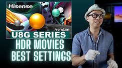 Hisense U8G TV Settings for Movies, Netflix & More