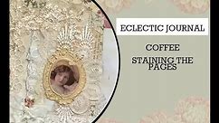 ECLECTIC JOURNAL Coffee Staining the White Pages (how I begin) part 1