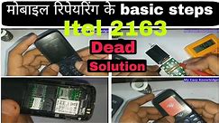 itel 2163 keypad phone dead solution | no power on | Basic of mobile repairing | Yogesh bhardwaj |