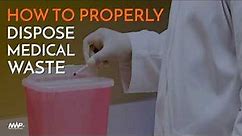 The Guide to Proper Medical Waste Disposal
