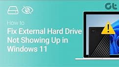 How to Fix External Hard Drive Not Showing Up in Windows 11