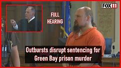 Full hearing; Wisconsin man sentenced for killing fellow prison inmate