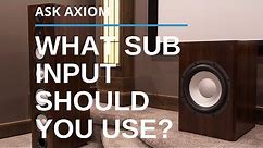 Connecting a Subwoofer: What Input Should You Use?