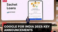 Google for India 2023: From India-made Pixel phones to providing loans on GPay, key announcements