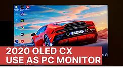 How to use LG OLED CX as PC Monitor (GSync Settings and 120hz Display Settings)