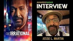 THE IRRATIONAL's Jesse L Martin On What He Learned About Human Behavior Playing Alec Mercer & More