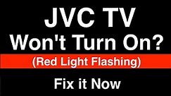 JVC TV won't turn on Red Light Flashing - Fix it Now