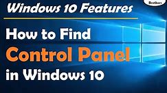 How to Find Control Panel in Windows 10 | Windows 10 Features