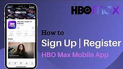 HBO Max Sign Up | Create new Account on HBO Max App