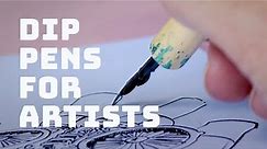 An artist's guide to dip pens