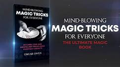 Mind-Blowing Magic Tricks For Everyone | The Ultimate Magic Book Trailer