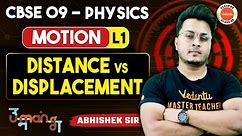MOTION L1 | Distance vs Displacement | Physics | Umang CBSE 09 - 2025