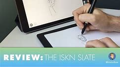 iSkn Slate Review