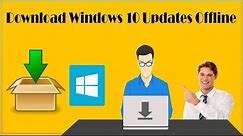 How To Download Windows 10 Updates Offline And Install Manually Updates