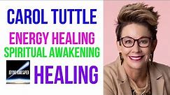 Carol Tuttle On Spiritual Awakening And Energy Healing
