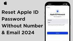 How to Reset Apple ID Password Without Phone Number 2024 | Forgot Apple ID Password ?