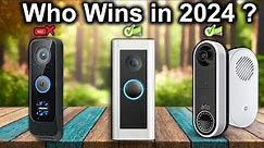 Best Video Doorbell Cameras OF 2024, Tested And Reviewed