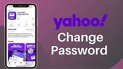 How to Change Password in Yahoo Mail 2022