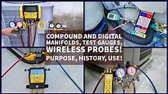 Compound and Digital Manifolds, Test Gauges, Wireless Probes! Purpose, History, Use!