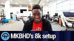 MKBHD's 8K Setup