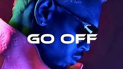 Chris Brown - Go Off (Lyrics)
