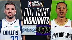 MAVERICKS at PELICANS | NBA IN-SEASON TOURNAMENT 🏆 | FULL GAME HIGHLIGHTS | November 14, 2023