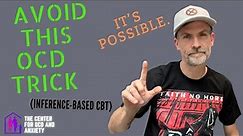 OCD's Tricks: "It's Possible" / Inference-Based Cognitive Behavioral Therapy (ICBT)