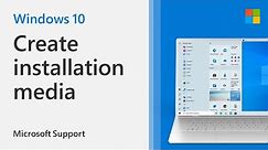 How to Create Installation Media for Windows 10 | Microsoft