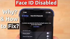 iPhone Face ID DISABLED or NOT AVAILABLE Error, How to Fix?