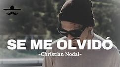 Christian Nodal - Se Me Olvidó (LETRA)