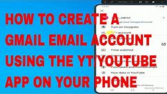 How to Create a Gmail Email Account Using YouTube App