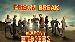 PRISON BREAK SEASON 1 EPISODE 2 AWAL MICHAEL BERTEMU T-bag