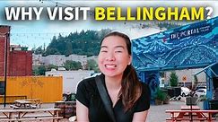 Why Should You Visit Downtown Bellingham, WA? Best Places to Visit in Bellingham