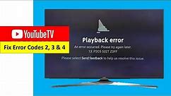 How To Fix YouTube TV Error Code 2 Or 3 & 4 On Your Android Smart TV